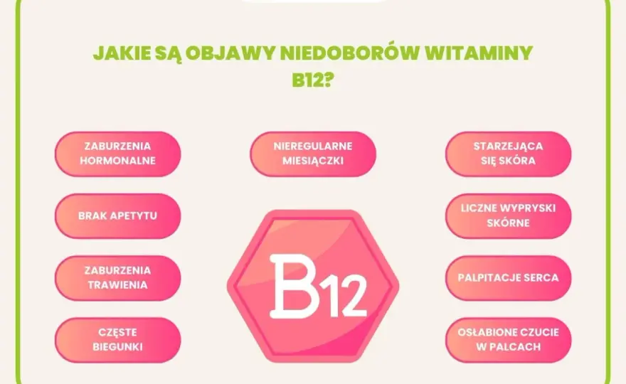 Niedobór witaminy B12 - objawy i kiedy tabletki nie wystarczą